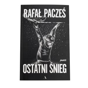 "Ostatni śnieg" powieść Rafała Paczesia z autografem